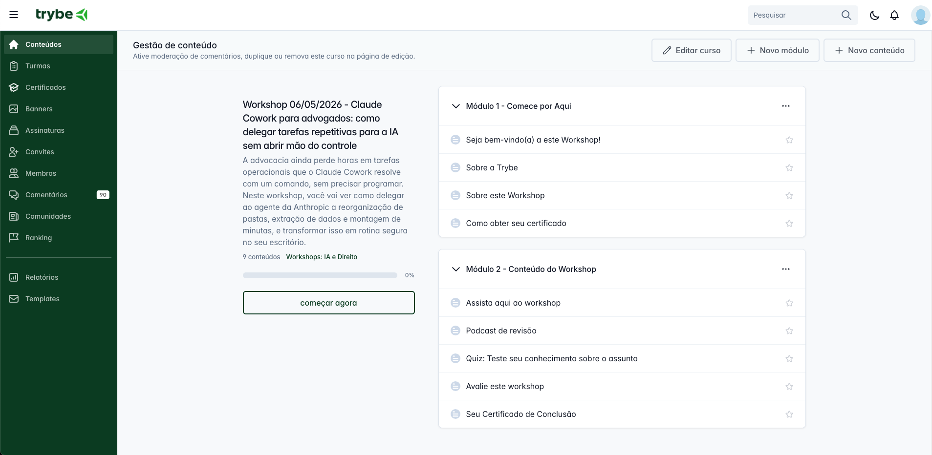 Plataforma com o conteúdo do workshop disponível após o evento
